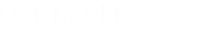 QUÉ HACEMOS
